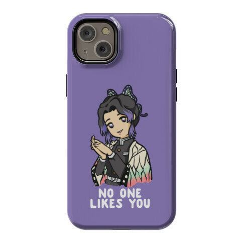 No One Likes You Shinobu Kocho Phone Case